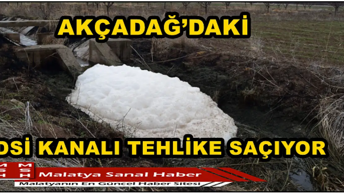 AKÇADAĞ´DAKİ DSİ KANALI TEHLİKE SAÇIYOR