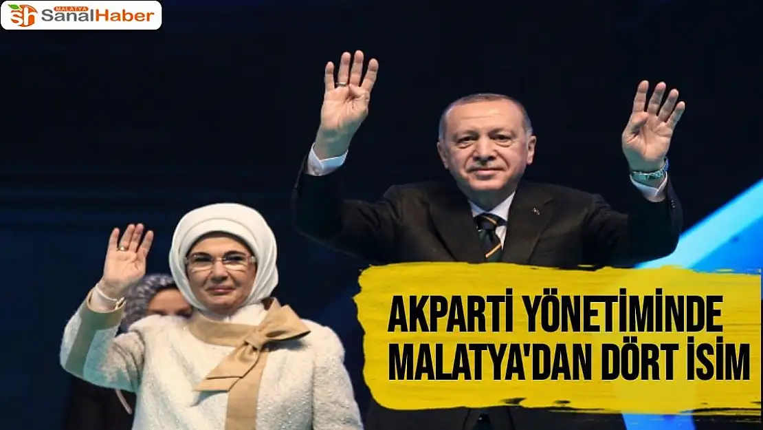 AK PARTİ yönetiminde Malatya'dan Dört İsim