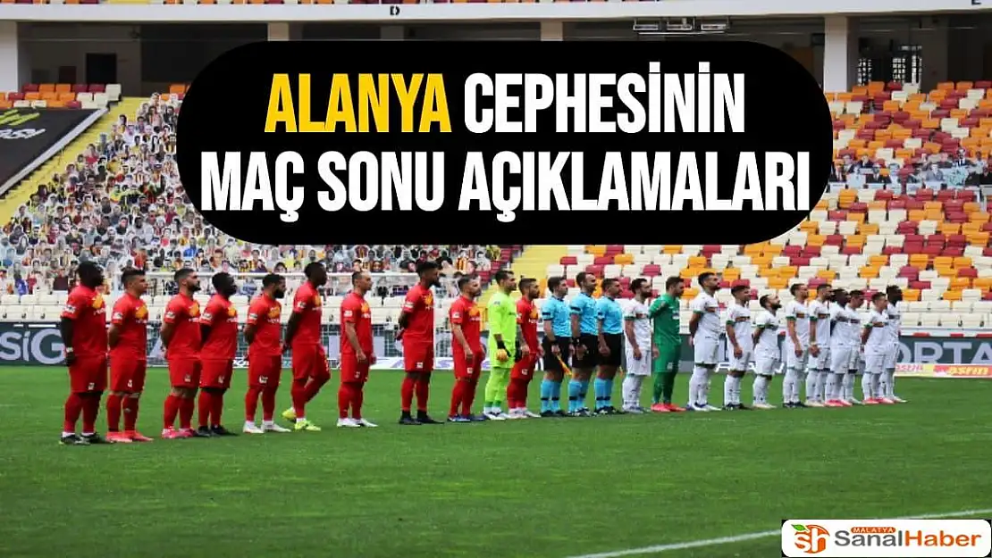Alanya Cephesinin Maç Sonu Açıklamaları