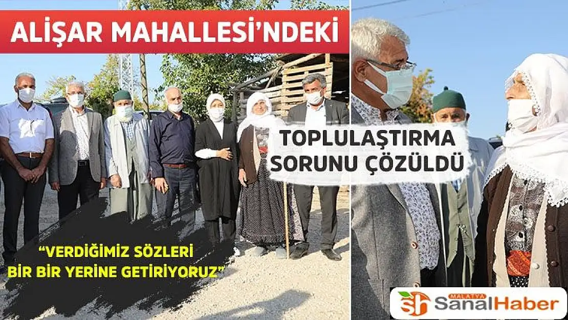 Alişar Mahallesi´ndeki Toplulaştırma Sorunu Çözüldü