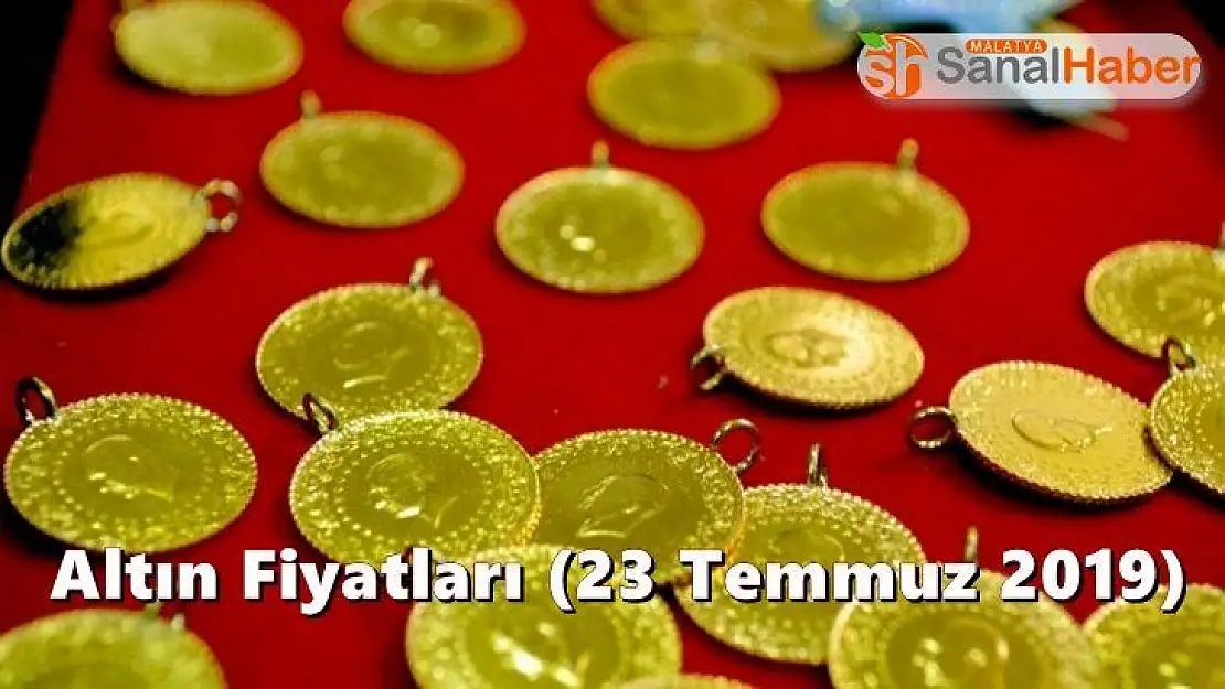 Altın Fiyatları (23 Temmuz 2019)