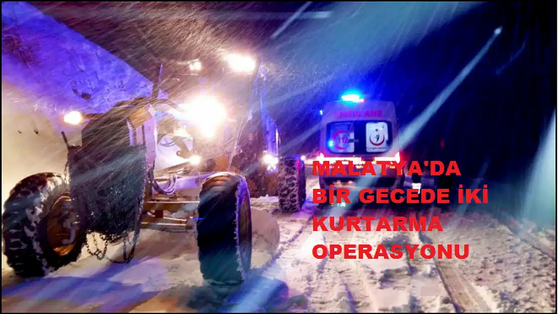  BİR GECEDE İKİ KURTARMA OPERASYONU