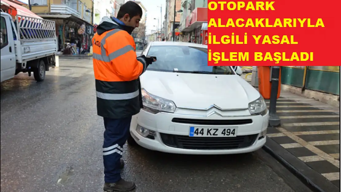 OTOPARK ALACAKLARIYLA İLGİLİ YASAL İŞLEM BAŞLADI