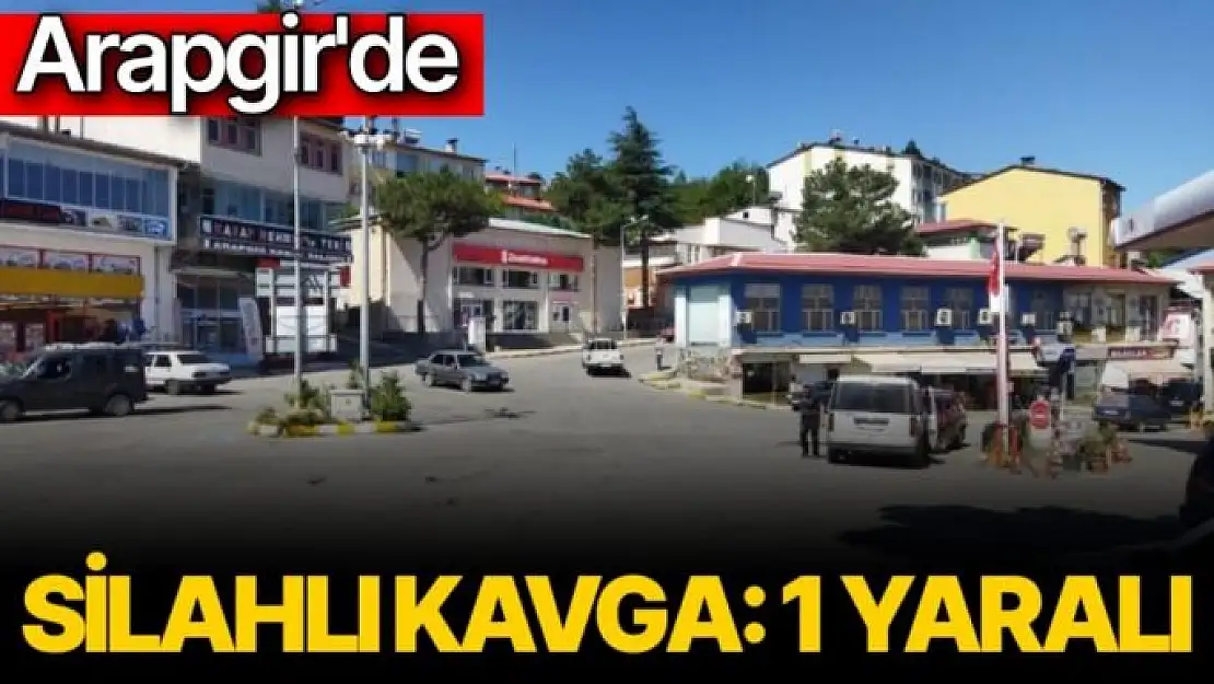 Arapgir´de silahlı kavga: 1 yaralı