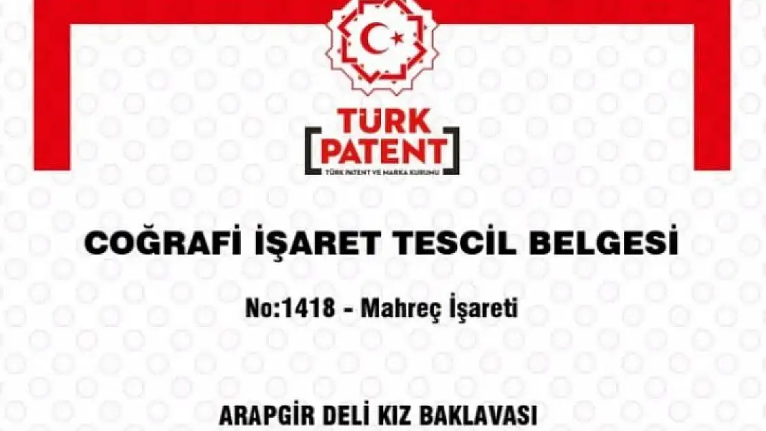 'Arapgir Deli Kız Baklavası´na coğrafi tescil'