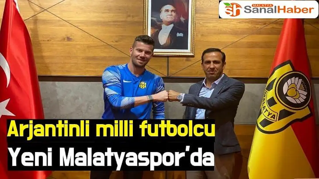 Arjantinli milli futbolcu Yeni Malatyaspor'da