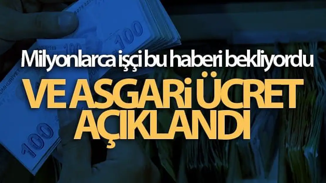 Asgari ücret açıklandı