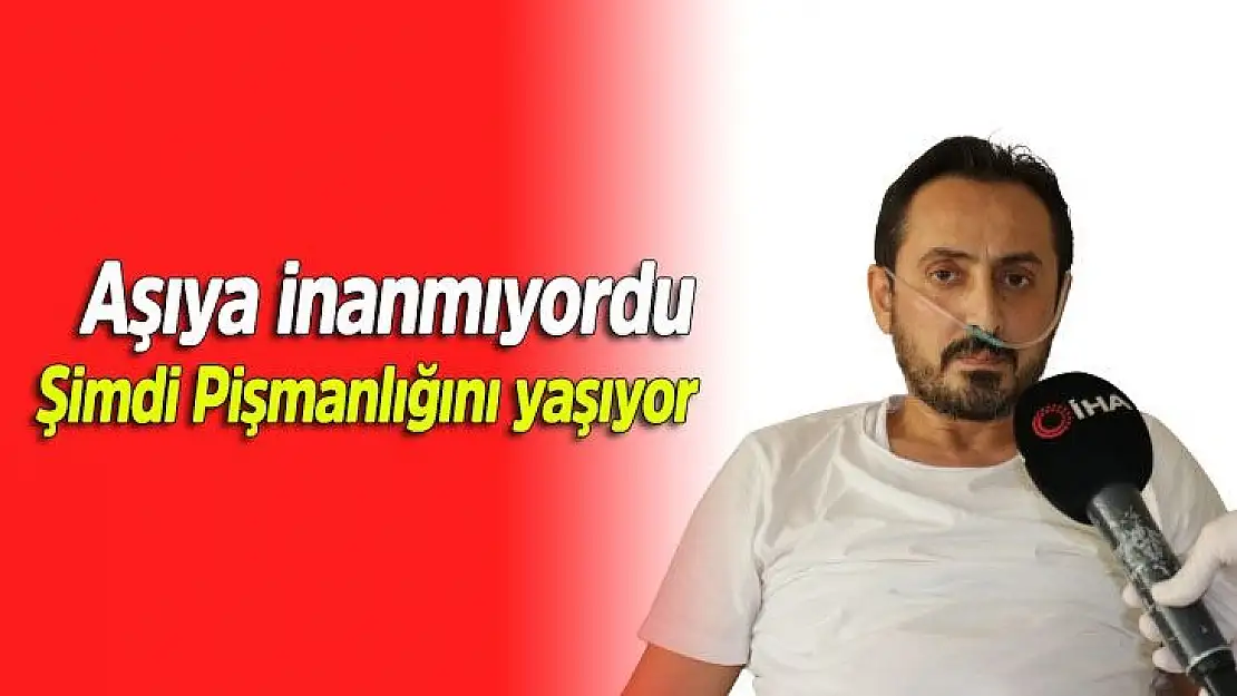 Aşıya inanmıyordu şimdi pişmanlığını yaşıyor