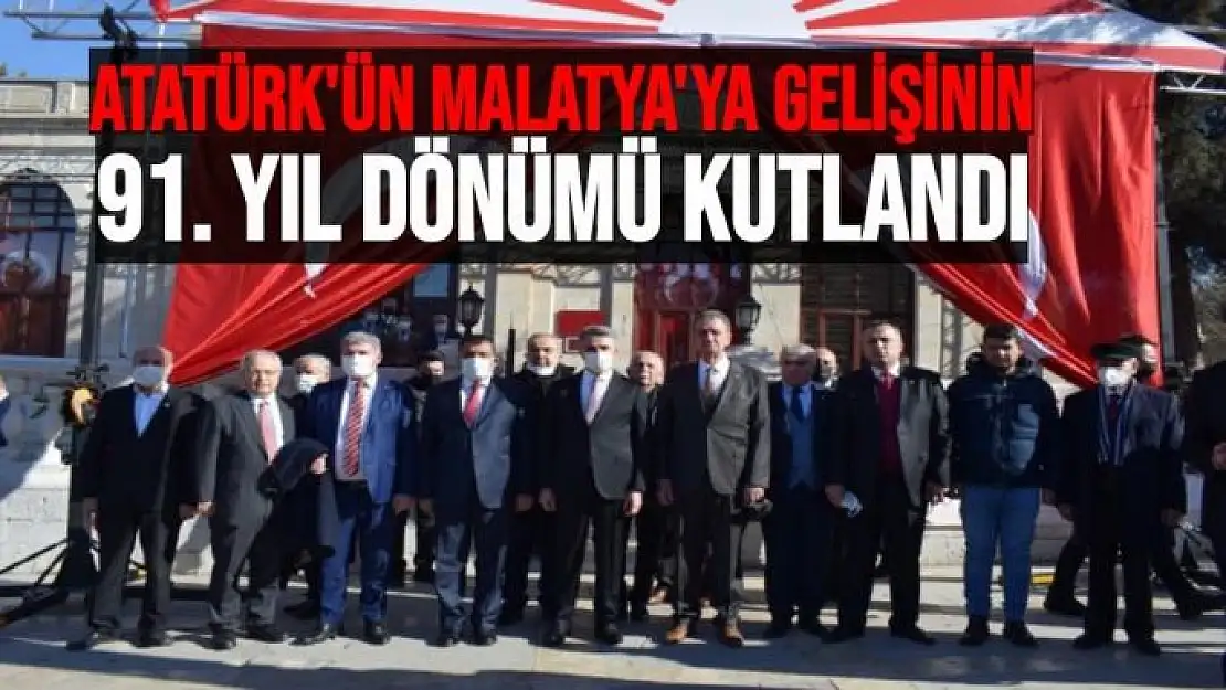 Atatürk´ün Malatya´ya gelişinin 91. yıl dönümü kutlandı