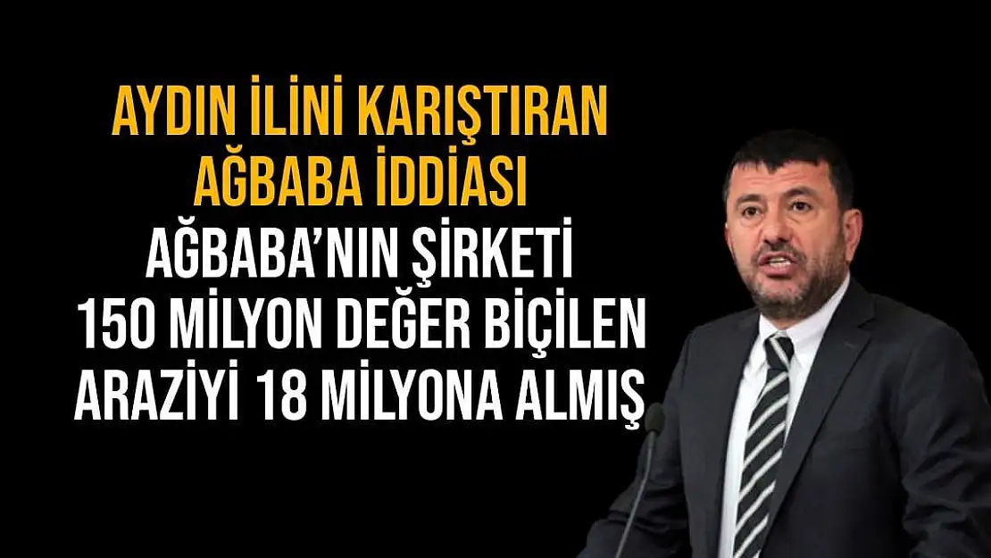 Aydın ilini karıştıran Ağbaba iddiası