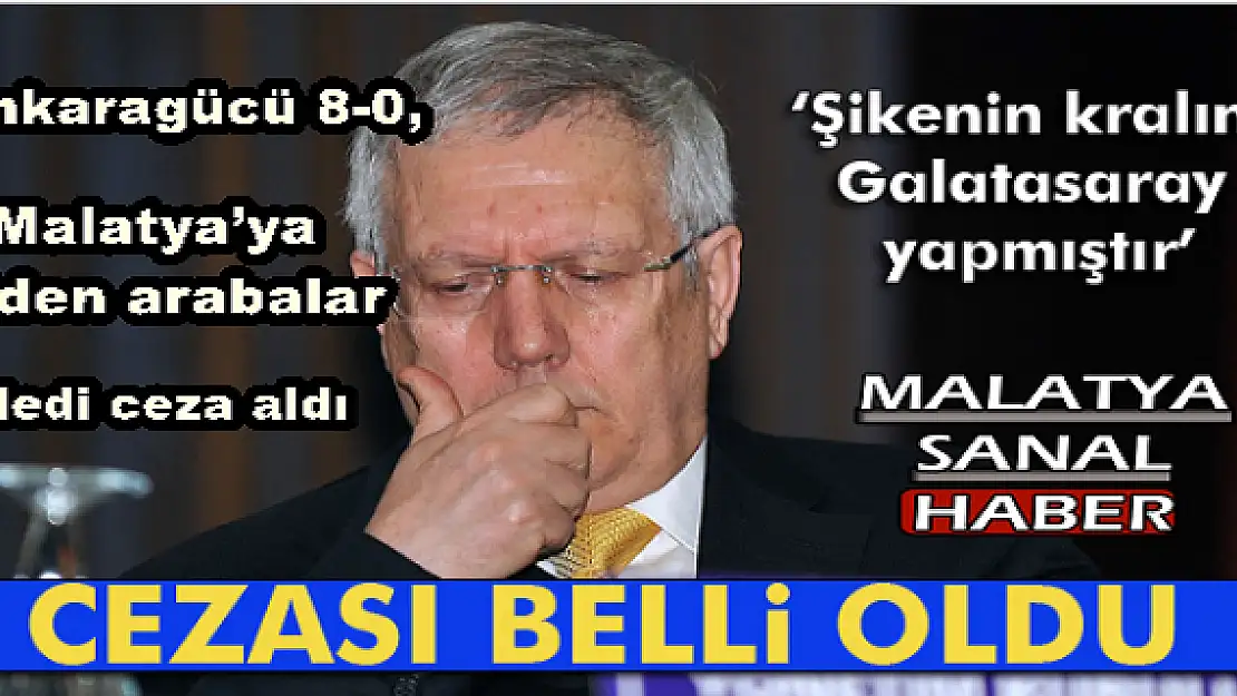 AZİZ YILDIRIM'IN CEZASI BELLİ OLDU