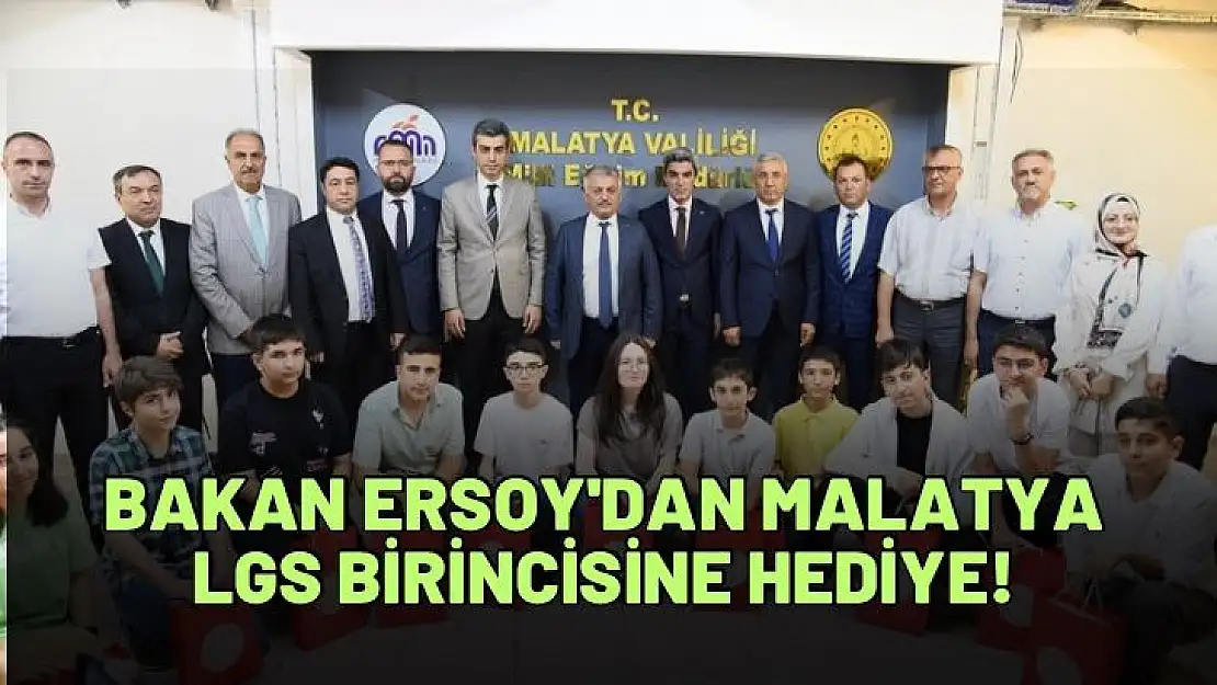 Bakan Ersoy'dan Malatya Lgs Birincisine Hediye