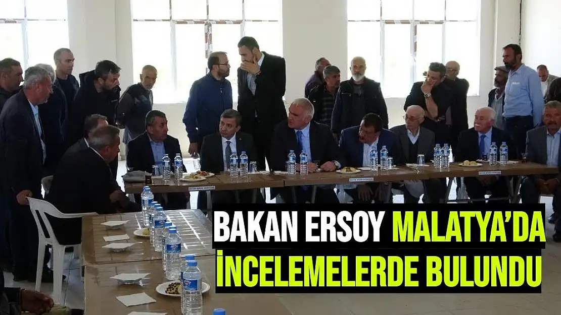 Bakan Ersoy Malatya´da incelemelerde bulundu