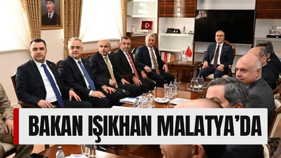 Bakan Işıkhan Malatyada