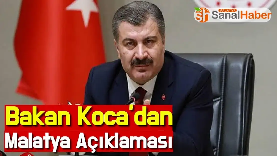 Bakan Koca´dan Malatya Açıklaması