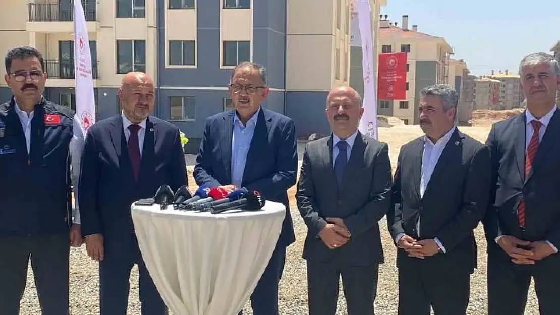 'Bakan Özhaseki: ''Kalıcı deprem konutlarının tamamını 2025 sonuna kadar teslim edeceğiz'''