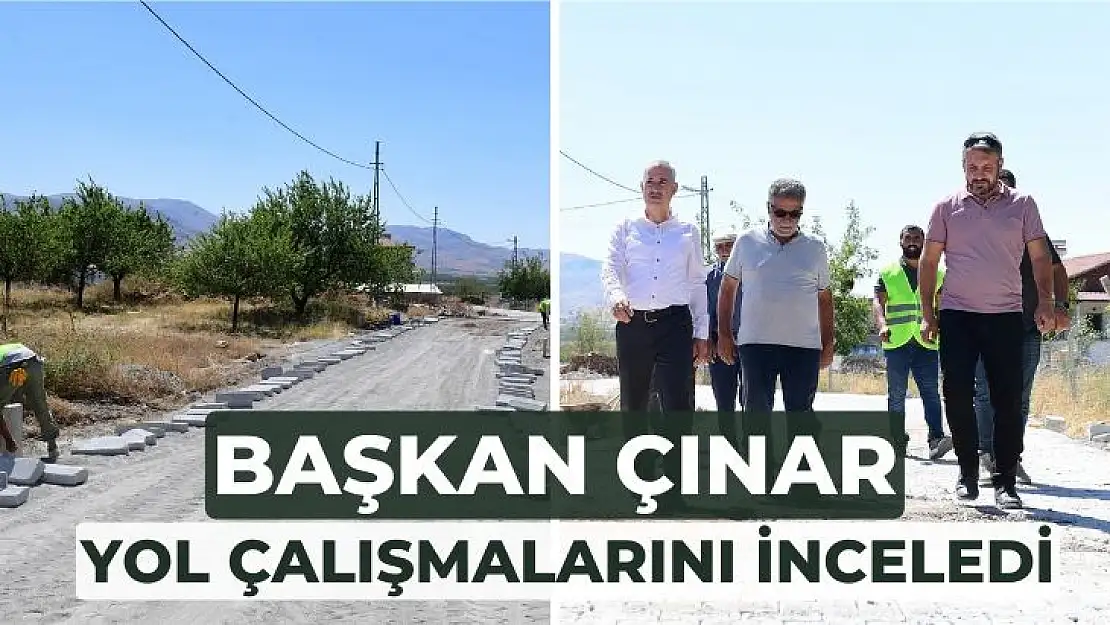 Başkan Çınar yol çalışmalarını inceledi