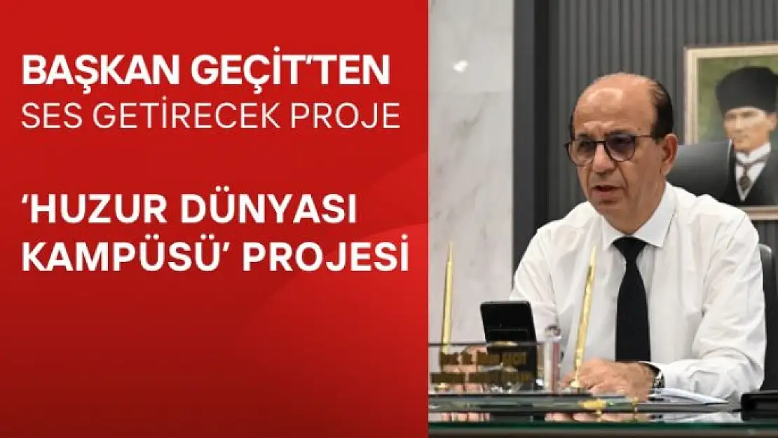 Başkan Geçit´ten ses getirecek proje