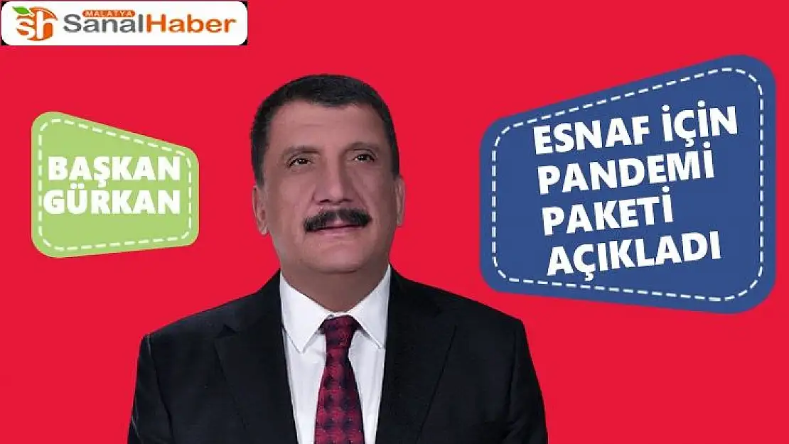 Başkan Gürkan esnaf için pandemi paketi açıkladı