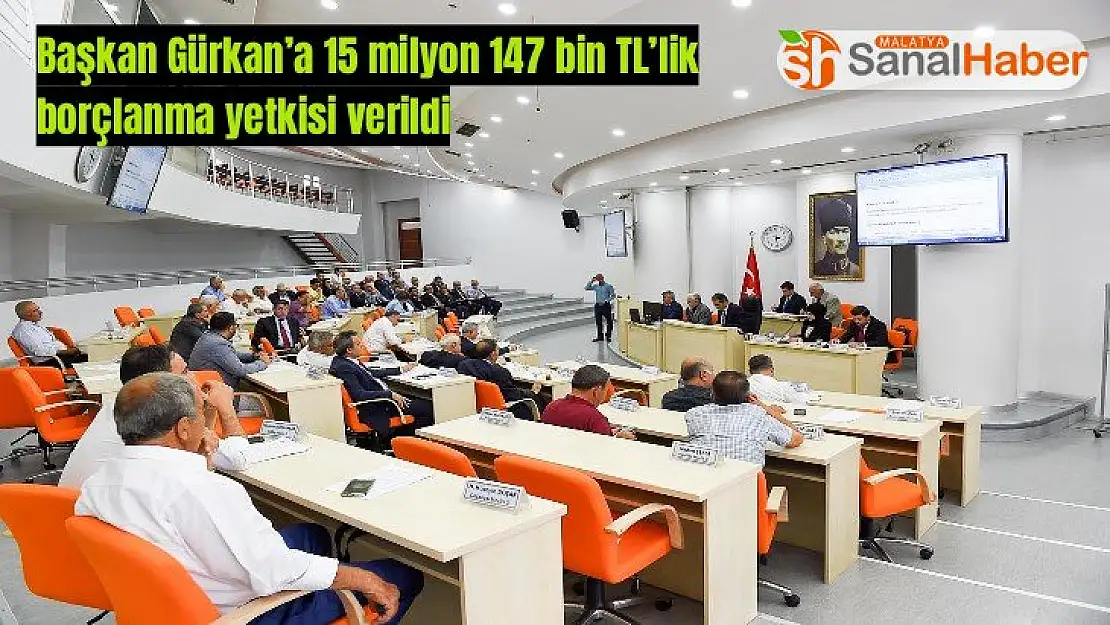 Başkan Gürkan´a 15 milyon 147 bin TL´lik borçlanma yetkisi verildi