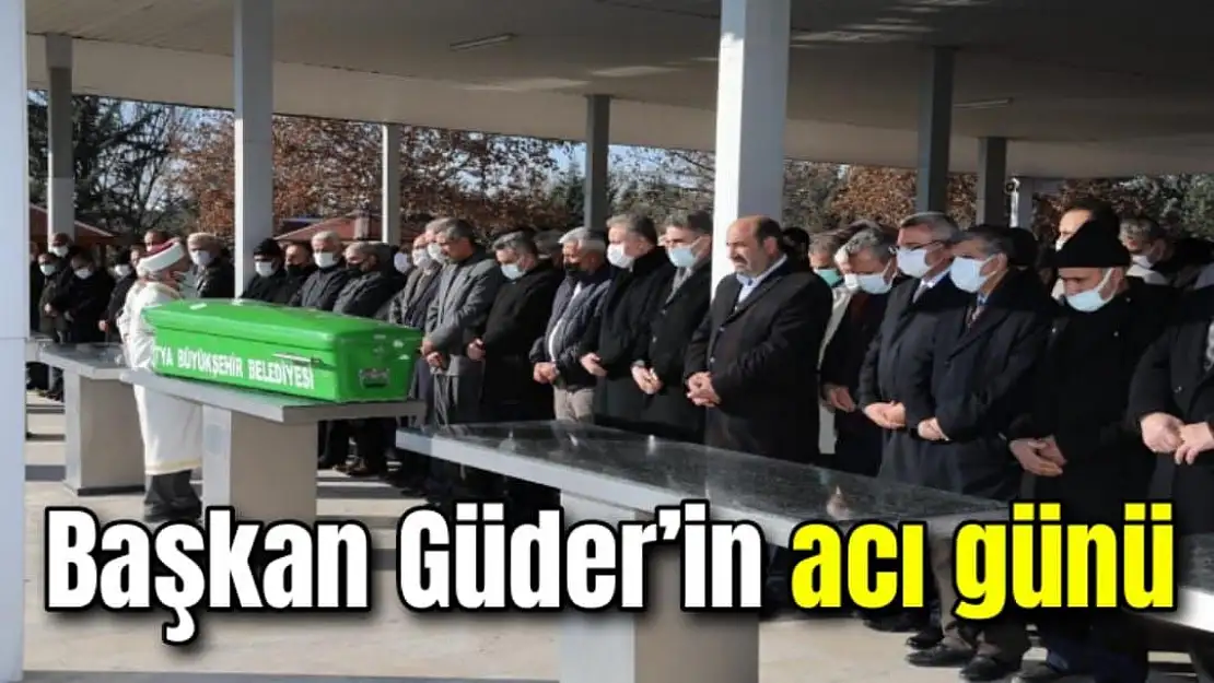 Başkan Osman Güder´in acı günü