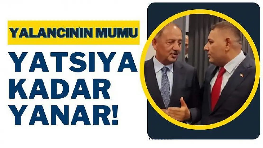 Başkan Sadıkoğlu Yalancının mumu yatsıya kadar yanar 