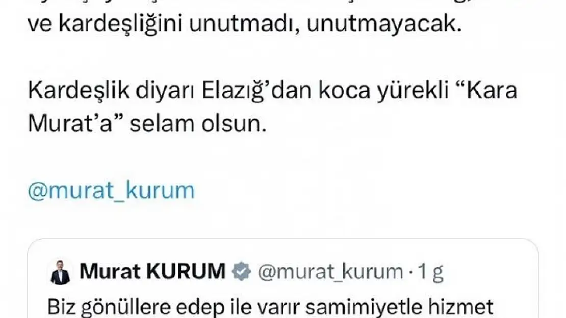 'Başkan Şerifoğullarından Murat Kuruma: ''Elazığdan koca yürekli Kara Murata selam olsun'