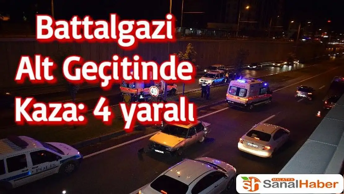 Battalgazi Alt Geçitinde Kaza: 4 yaralı