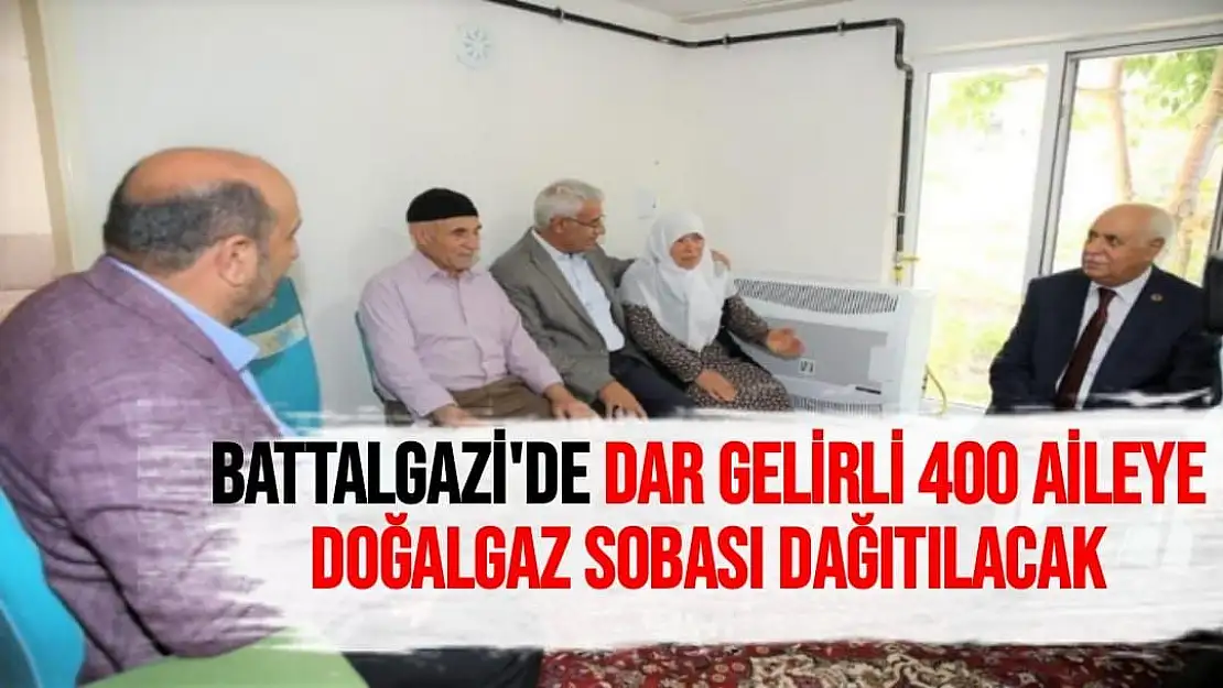 Battalgazi'de dar gelirli 400 aileye doğalgaz sobası dağıtılacak