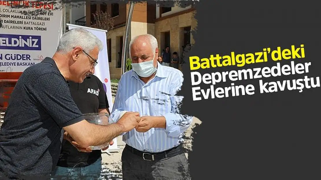 Battalgazi´deki depremzedeler evlerine kavuştu