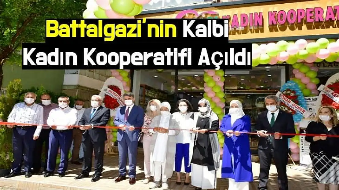 Battalgazi´nin Kalbi Kadın Kooperatifi Açıldı