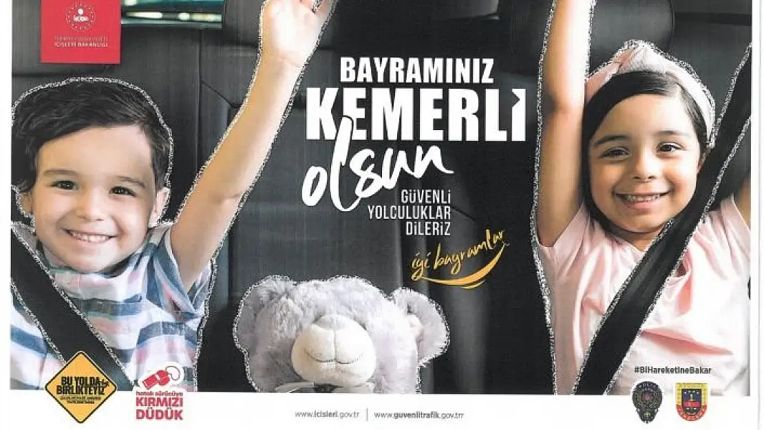 '`Bayramınız Kemerli Olsun´ sloganı ile kazalara set'