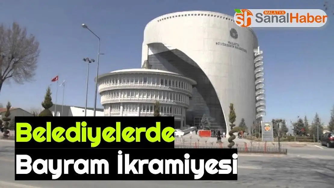 Belediyelerde Bayram İkramiyesi