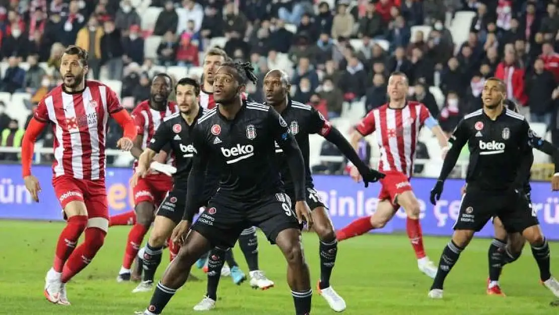 'Beşiktaş ile Sivasspor 33. randevuda'