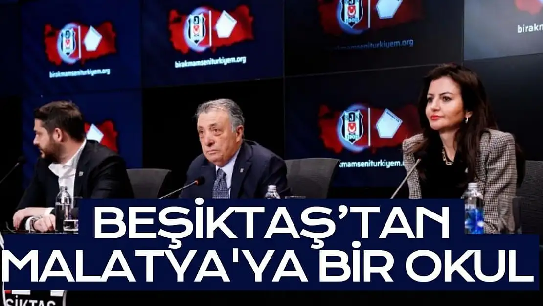 Beşiktaş´tan Malatya'ya bir okul