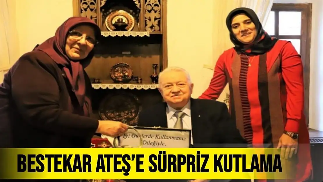 Bestekar Ateş´e sürpriz kutlama