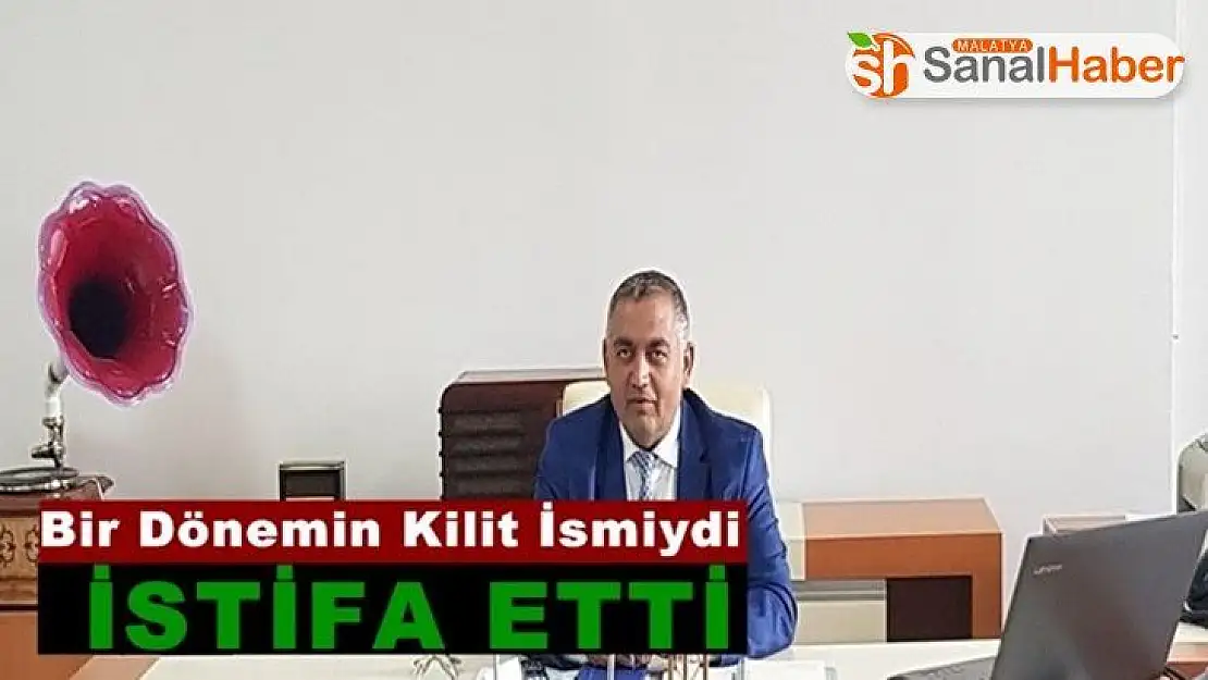 Bir dönemin kilit ismi istifa etti