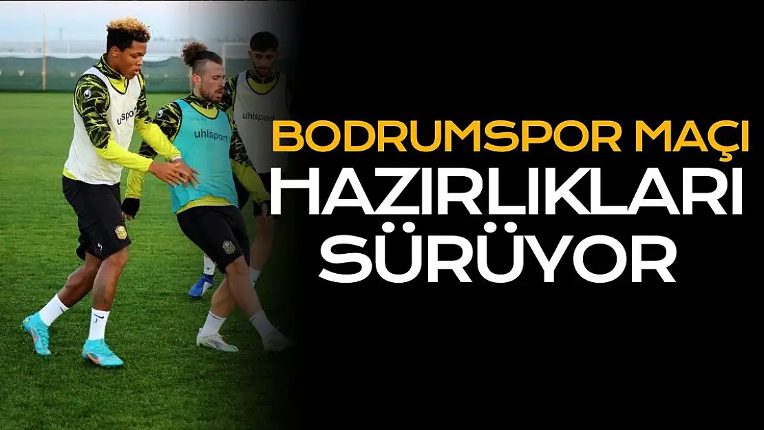 Bodrumspor maçı hazırlıkları sürüyor