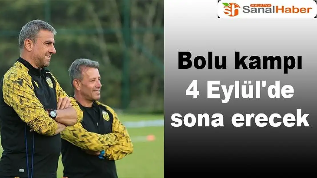 Bolu kampı 4 Eylül'de sona erecek