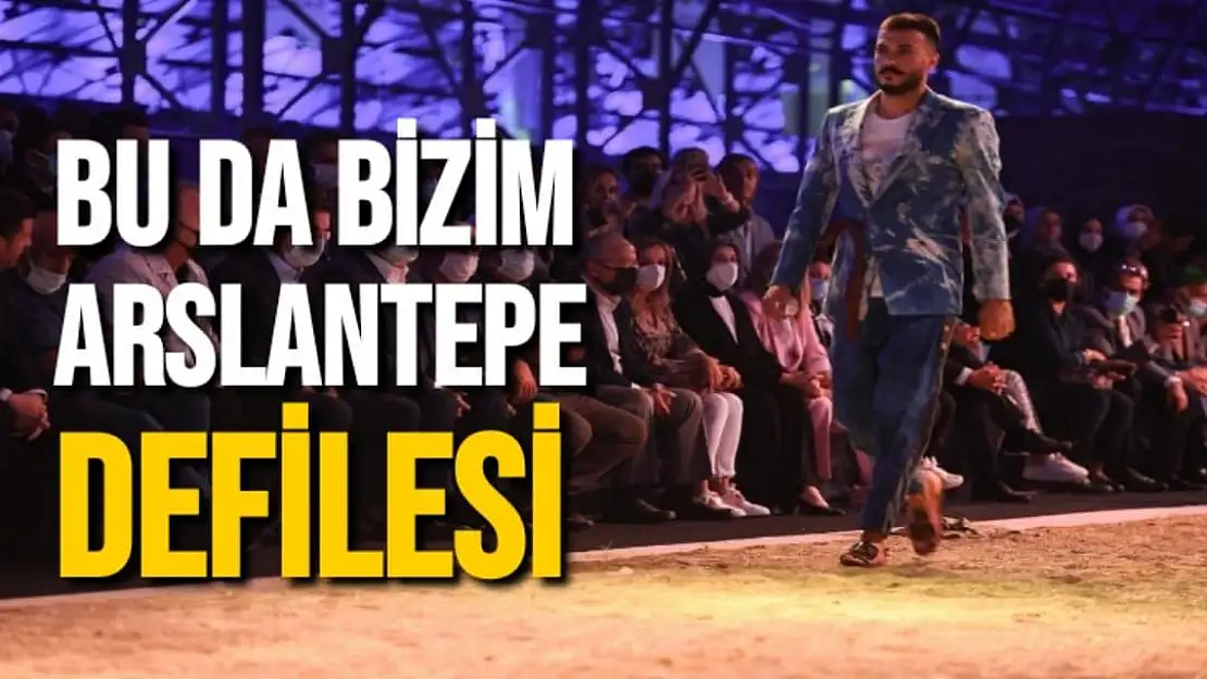 Bu da bizim Arslantepe Defilesi