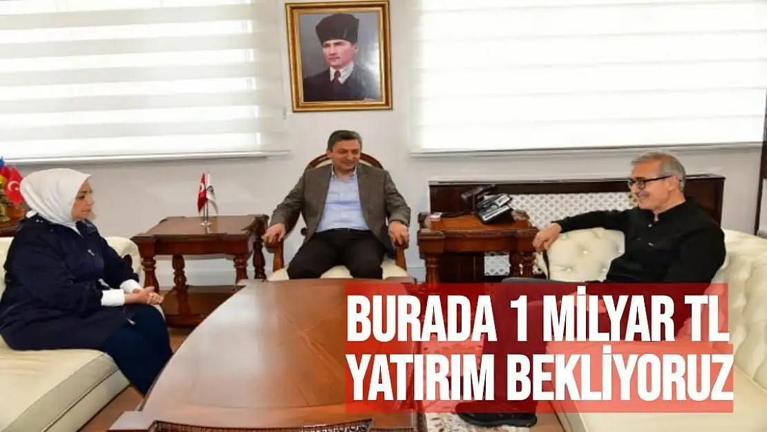 Burada 1 milyar TL yatırım bekliyoruz