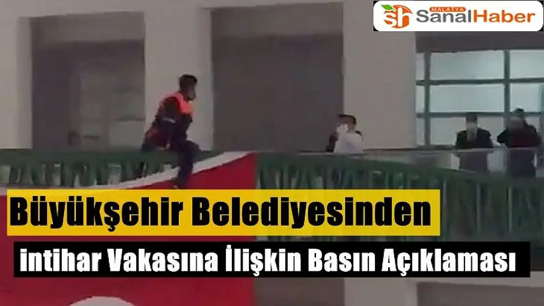 Büyükşehir Belediyesinden  intihar Vakasına İlişkin Basın Açıklaması