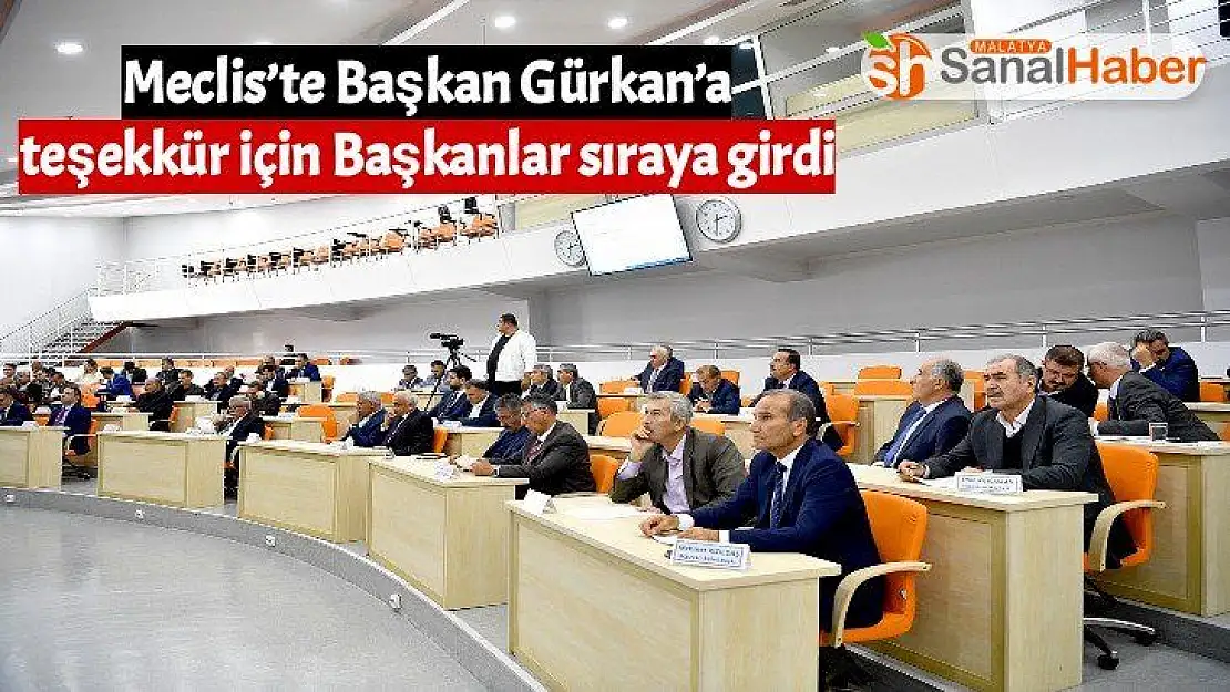 Meclis´te Başkan Gürkan´a teşekkür için Başkanlar sıraya girdi