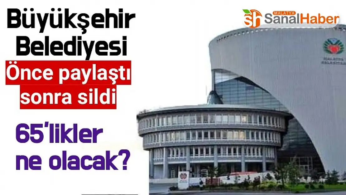 Büyükşehir önce paylaştı sonra sildi