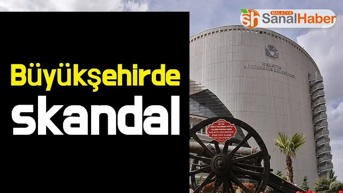 Büyükşehirde skandal