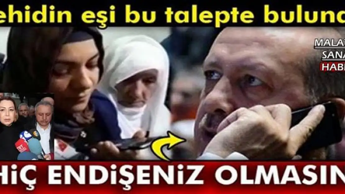  Erdoğan, Çalık´ın telefonundan şehit eşi ve kardeşine taziyelerini iletti