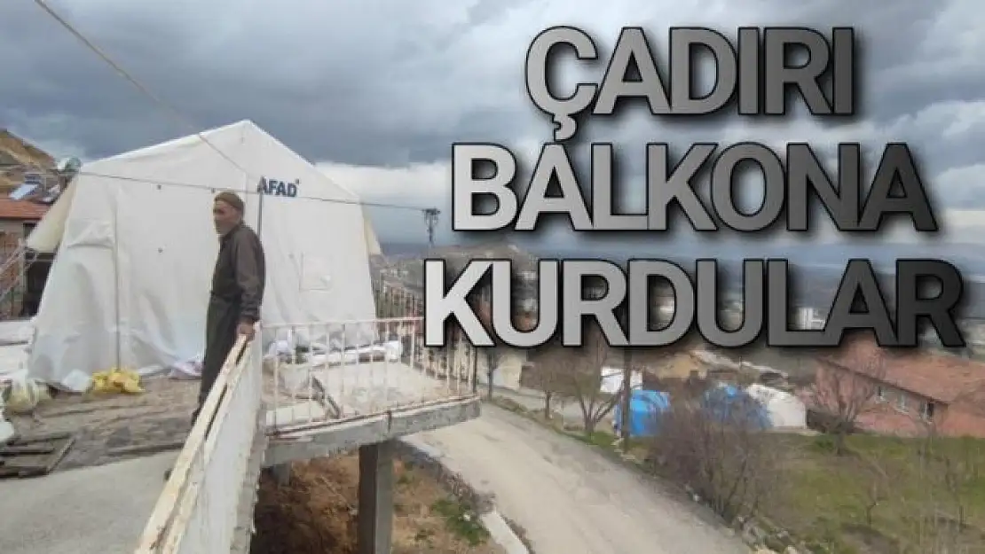 Çadırı balkona kurdular