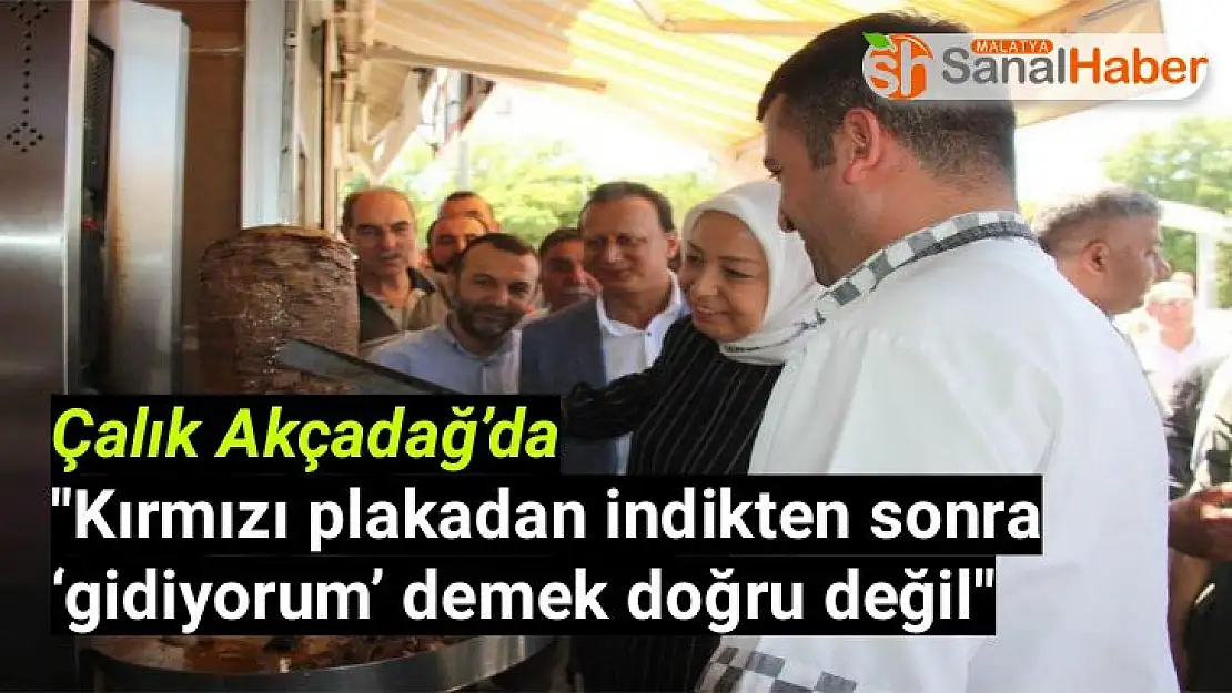 Çalık 'Kırmızı plakadan indikten sonra `gidiyorum´ demek doğru değil'
