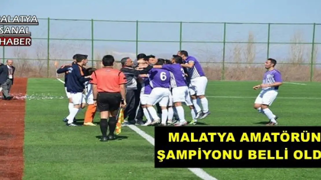 MALATYA AMATÖRÜN ŞAMPİYONU BELLİ OLDU