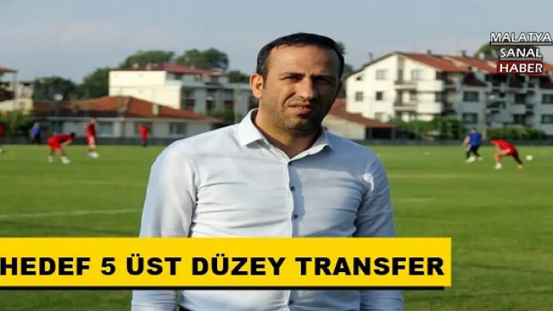 HEDEF 5 ÜST DÜZEY TRANSFER 